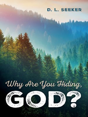 cover image of Why Are You Hiding, God?